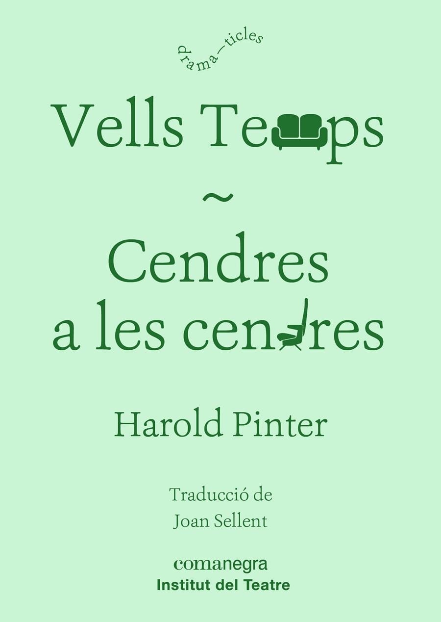 Vells temps / Cendres a les cendres | 9788416605835 | Pinter, Harold | Llibres.cat | Llibreria online en català | La Impossible Llibreters Barcelona