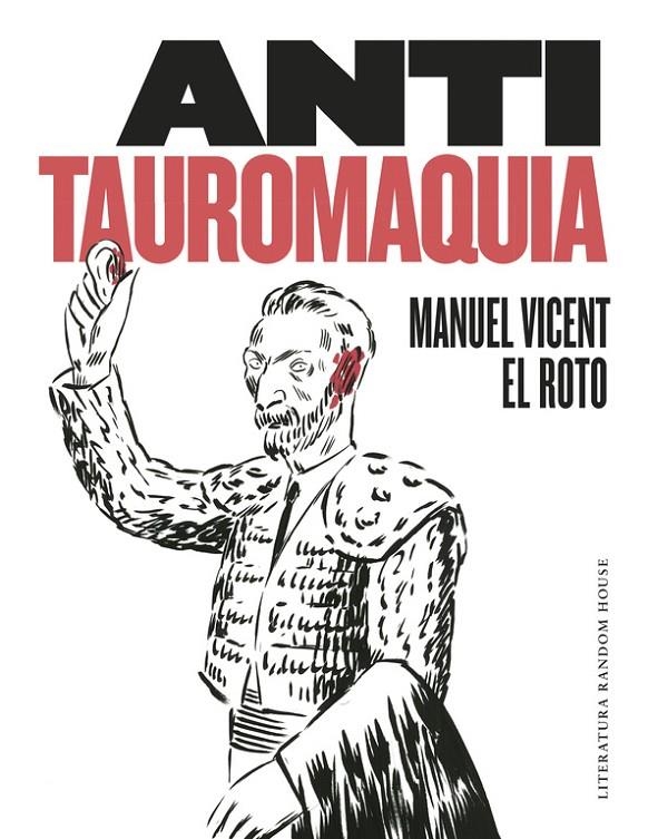 Antitauromaquia | 9788439732730 | El Roto/Manuel Vicent | Llibres.cat | Llibreria online en català | La Impossible Llibreters Barcelona