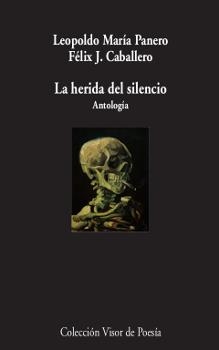 La herida del silencio (Antología) | 9788498959895 | Caballero, Félix J./Panero, Leopoldo María | Llibres.cat | Llibreria online en català | La Impossible Llibreters Barcelona