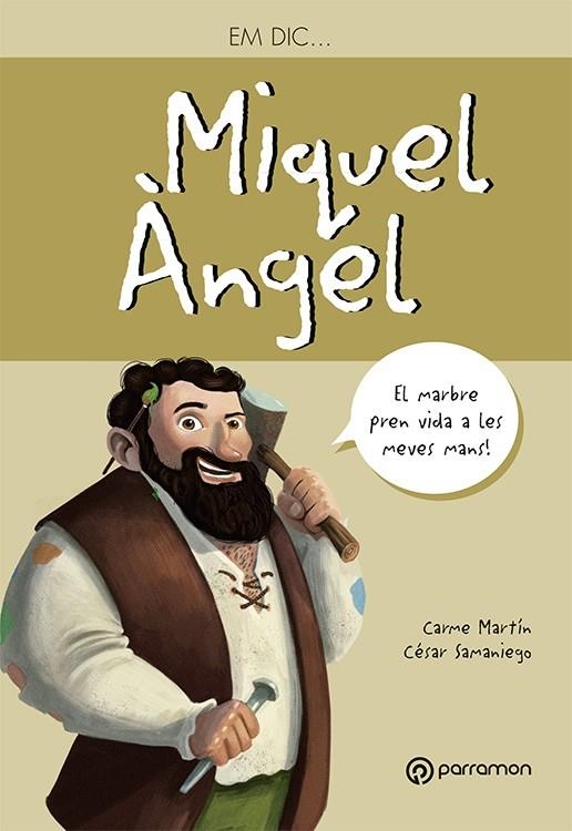 EM DIC MIGUEL ÀNGEL | 9788434210615 | Martín, Carmen/Samaniego, César | Llibres.cat | Llibreria online en català | La Impossible Llibreters Barcelona