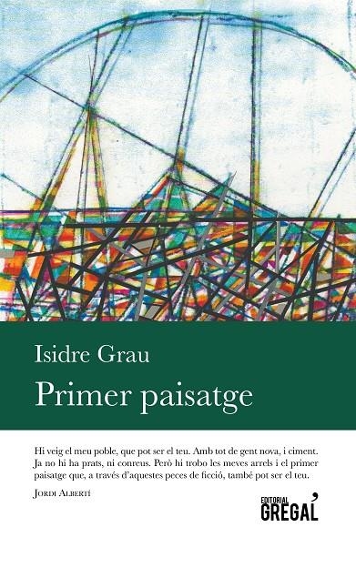 Primer Paisatge | 9788494509131 | Grau, Isidre | Llibres.cat | Llibreria online en català | La Impossible Llibreters Barcelona