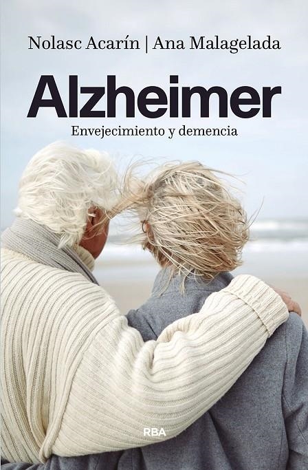 Alzheimer: envejecimiento y demencia | 9788490567869 | ACARIN TUSELL, NOLASC | Llibres.cat | Llibreria online en català | La Impossible Llibreters Barcelona