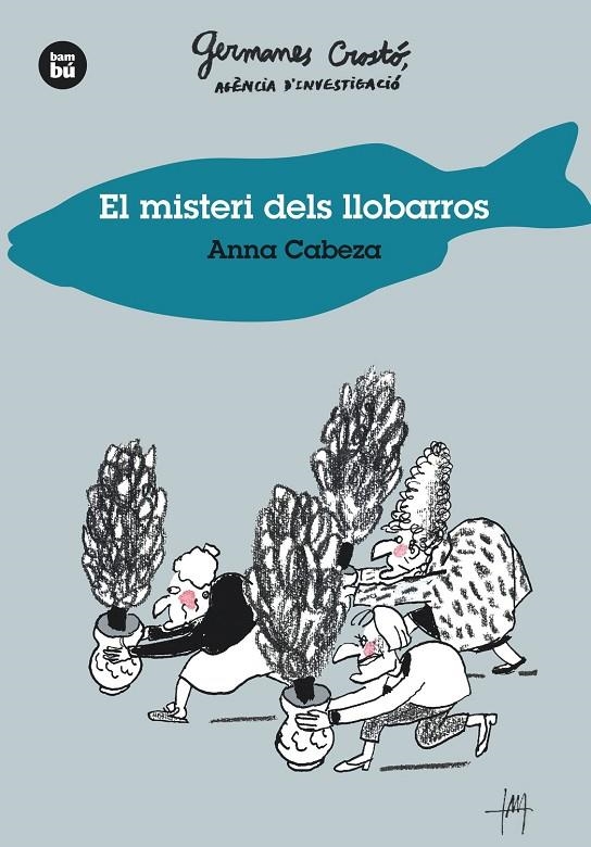 El misteri dels llobarros. Germanes Crostó, agència d'investigació | 9788483435014 | Cabeza, Anna | Llibres.cat | Llibreria online en català | La Impossible Llibreters Barcelona