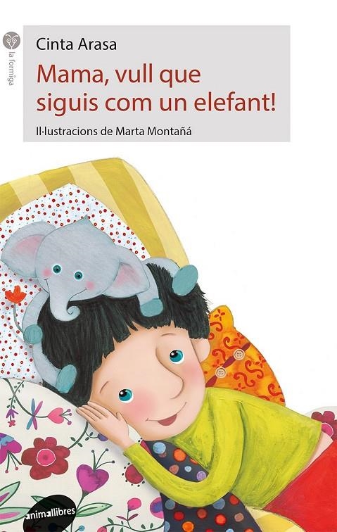 Mama, vull que siguis com un elefant! | 9788416844197 | Arasa i Carot, Cinta | Llibres.cat | Llibreria online en català | La Impossible Llibreters Barcelona