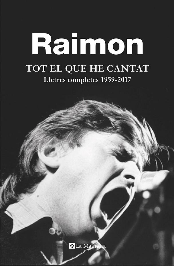 Tot el que he cantat | 9788482648279 | , RAIMON | Llibres.cat | Llibreria online en català | La Impossible Llibreters Barcelona