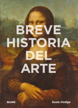 Breve historia del arte | 9788416965021 | Hodge, Susie | Llibres.cat | Llibreria online en català | La Impossible Llibreters Barcelona