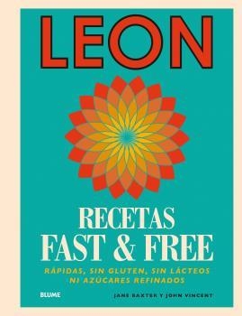 LEON. Recetas Fast & Free | 9788416965144 | Baxter, Jane/Vincent, John | Llibres.cat | Llibreria online en català | La Impossible Llibreters Barcelona