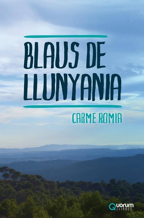 BLAUS DE LLUNYANIA | 9788416342099 | Carme Romia | Llibres.cat | Llibreria online en català | La Impossible Llibreters Barcelona