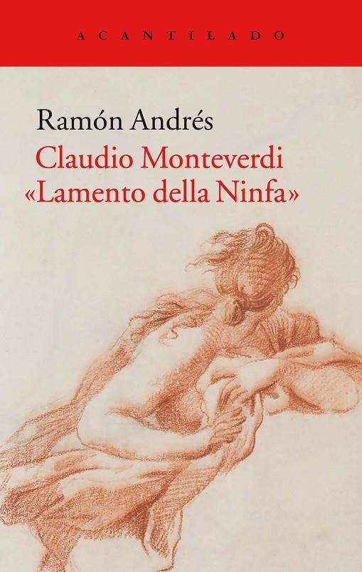 Claudio Monteverdi. «Lamento della Ninfa» | 9788416748433 | Andrés González-Cobo, Ramón | Llibres.cat | Llibreria online en català | La Impossible Llibreters Barcelona