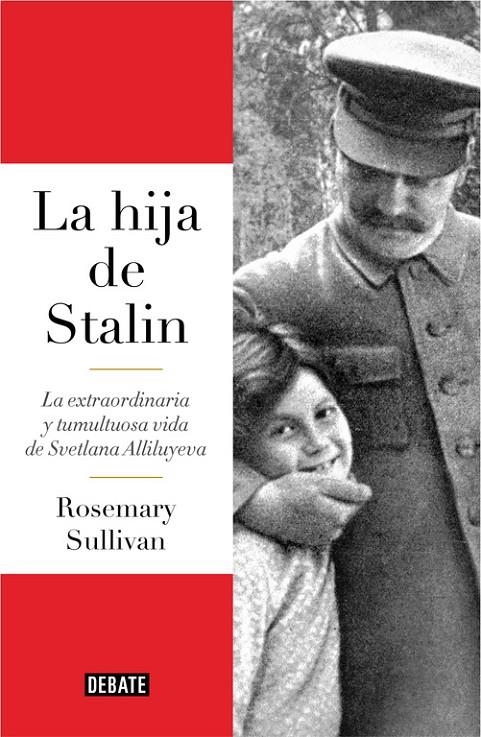 La hija de Stalin | 9788499927596 | Rosemary Sullivan | Llibres.cat | Llibreria online en català | La Impossible Llibreters Barcelona