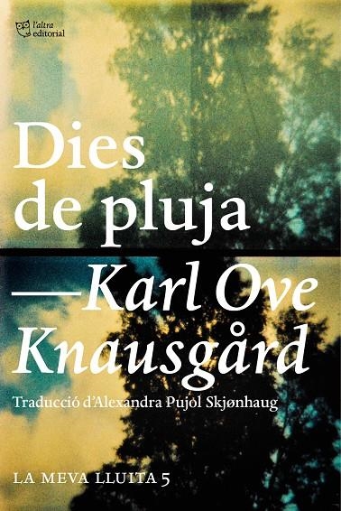 La meva lluita 5. Dies de pluja | 9788494655630 | Knausgård, Karl Ove | Llibres.cat | Llibreria online en català | La Impossible Llibreters Barcelona