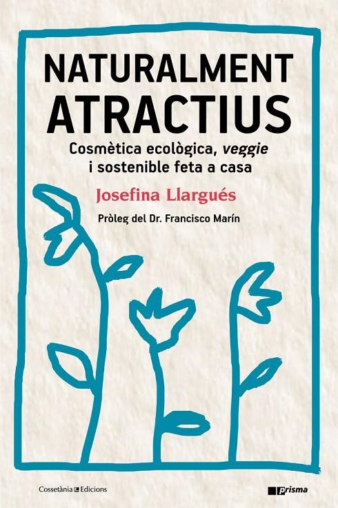 Naturalment atractius | 9788490346211 | Llargués Trujols, Josefina | Llibres.cat | Llibreria online en català | La Impossible Llibreters Barcelona