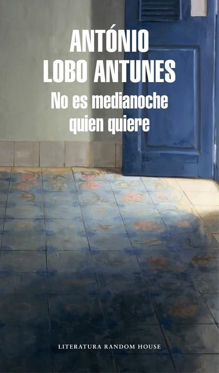 No es medianoche quien quiere | 9788439732457 | António Lobo Antunes | Llibres.cat | Llibreria online en català | La Impossible Llibreters Barcelona