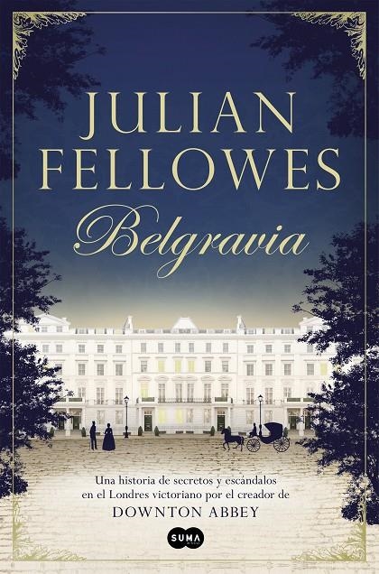 Belgravia | 9788491290827 | Julian Fellowes | Llibres.cat | Llibreria online en català | La Impossible Llibreters Barcelona