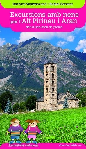 Excursions amb nens per l'Alt Pirineu i Aran des d'una àrea de pícnic | 9788490346075 | Vastenavond, Barbara/Servent Arracó, Rafael | Llibres.cat | Llibreria online en català | La Impossible Llibreters Barcelona