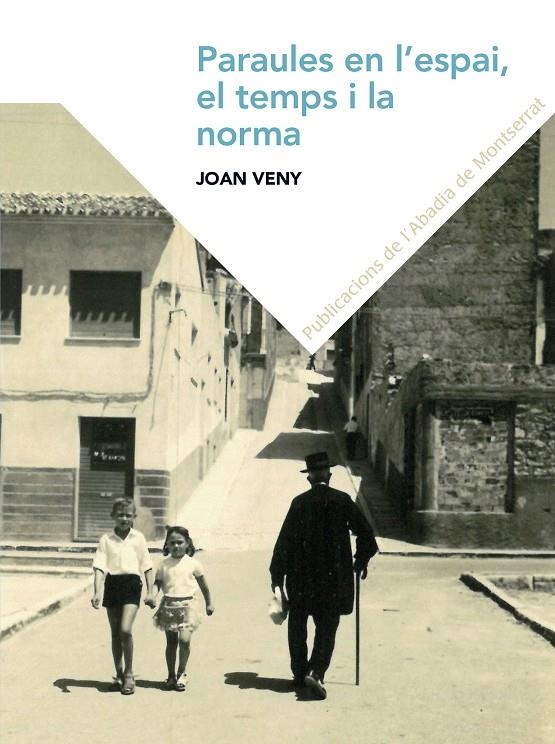 PARAULES EN L'ESPAI, EN EL TEMPS I EN LA NORMA | 9788498838978 | Veny i Clar, Joan | Llibres.cat | Llibreria online en català | La Impossible Llibreters Barcelona