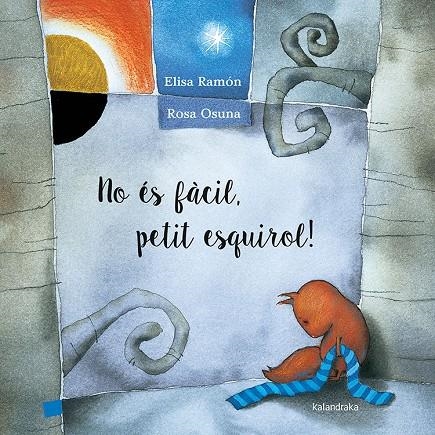 No és fàcil, petit esquirol! | 9788416804153 | Ramón, Elisa | Llibres.cat | Llibreria online en català | La Impossible Llibreters Barcelona