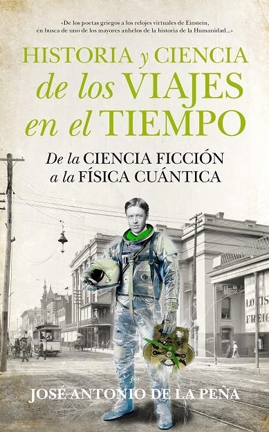 Historia y ciencia de los viajes en el tiempo | 9788494471773 | de la Peña Mena, José Antonio Stephan | Llibres.cat | Llibreria online en català | La Impossible Llibreters Barcelona