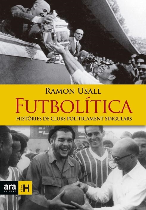 Futbolítica | 9788416915149 | Usall i Santa, Ramon | Llibres.cat | Llibreria online en català | La Impossible Llibreters Barcelona