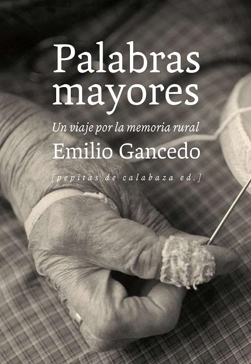 Palabras mayores | 9788415862376 | Gancedo Fernández, Emilio | Llibres.cat | Llibreria online en català | La Impossible Llibreters Barcelona