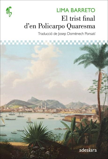 El trist final d'en Policarpo Quaresma | 9788416948062 | Lima Barreto, Afonso Henriques | Llibres.cat | Llibreria online en català | La Impossible Llibreters Barcelona