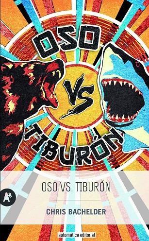 Oso vs. Tiburón | 9788415509370 | Bachelder, Chris | Llibres.cat | Llibreria online en català | La Impossible Llibreters Barcelona