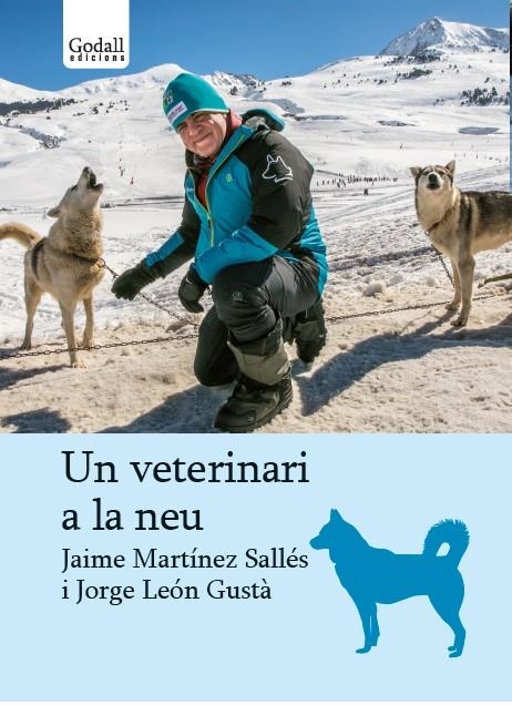 Un veterinari a la neu | 9788494695216 | Martínez Sallés, Jaime/León Gustà, Jorge | Llibres.cat | Llibreria online en català | La Impossible Llibreters Barcelona