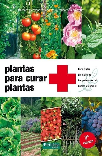 PLANTAS PARA CURAR PLANTAS | 9788494058257 | Bertrand, Bernard/Petiot, Éric/Collaert, Jean-Pau | Llibres.cat | Llibreria online en català | La Impossible Llibreters Barcelona