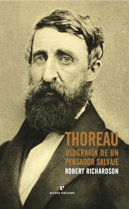 THOREAU BIOGRAFIA DE UN PENSADOR SALVAJE | 9788416544400 | Richardson, Robert | Llibres.cat | Llibreria online en català | La Impossible Llibreters Barcelona