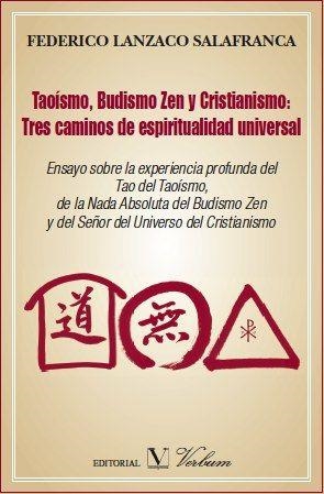 Taoísmo, Budismo Zen y Cristianismo. Tres caminos de espiritualidad universal | 9788479624538 | Lanzaco Salafranca, Federico | Llibres.cat | Llibreria online en català | La Impossible Llibreters Barcelona