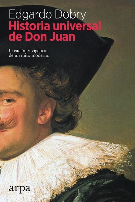 Historia universal de Don Juan | 9788416601363 | Edgardo Dobry | Llibres.cat | Llibreria online en català | La Impossible Llibreters Barcelona