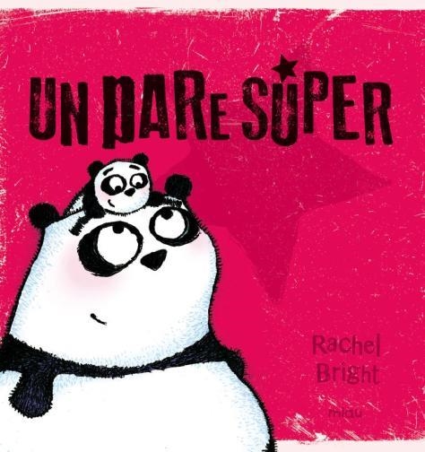 UN PARE SUPER  | 9788416434657 | Bright, Rachel | Llibres.cat | Llibreria online en català | La Impossible Llibreters Barcelona
