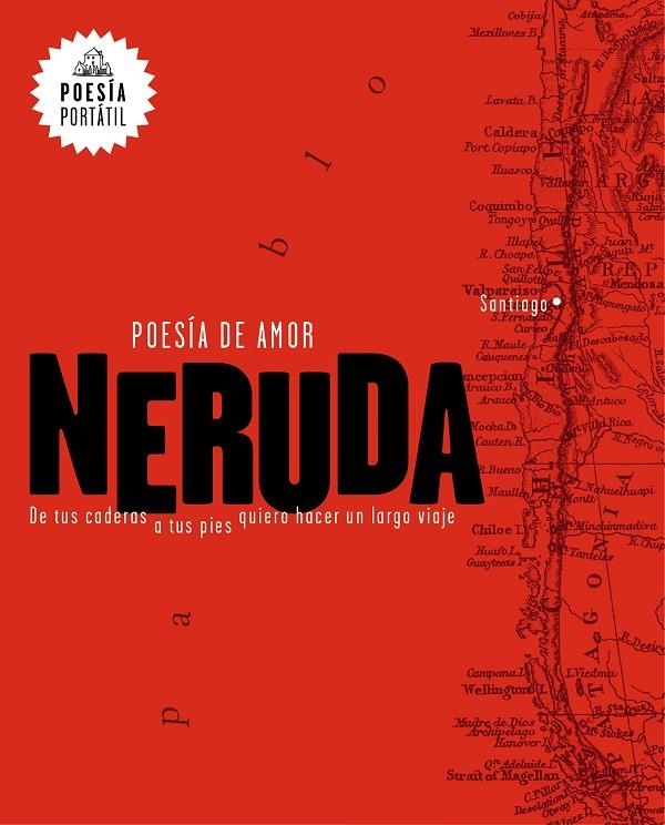 Poesía de amor. De tus caderas a tus pies quiero hacer un largo viaje | 9788439733164 | Pablo Neruda | Llibres.cat | Llibreria online en català | La Impossible Llibreters Barcelona