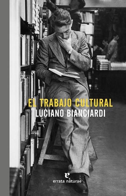 TRABAJO CULTURAL | 9788416544448 | luciano bianciardi | Llibres.cat | Llibreria online en català | La Impossible Llibreters Barcelona