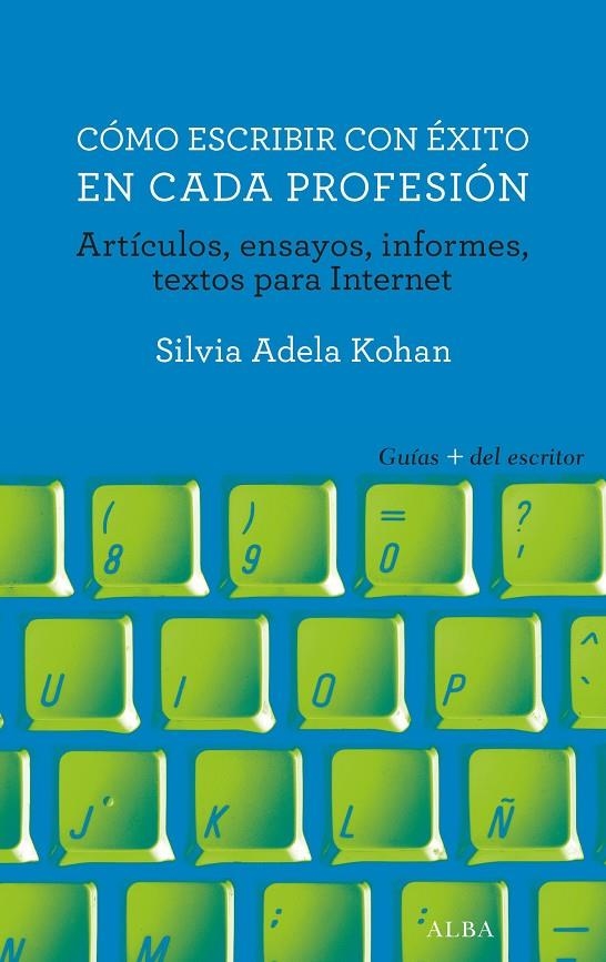 Cómo escribir con éxito en cada profesión | 9788490653289 | Kohan, Silvia Adela | Llibres.cat | Llibreria online en català | La Impossible Llibreters Barcelona