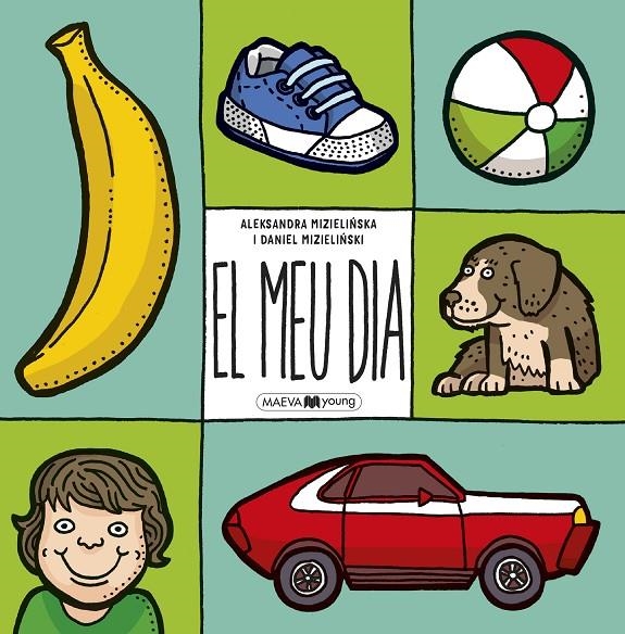 El Meu Día | 9788416690909 | Mizielinska, Aleksandra/Mizielinski, Daniel | Llibres.cat | Llibreria online en català | La Impossible Llibreters Barcelona