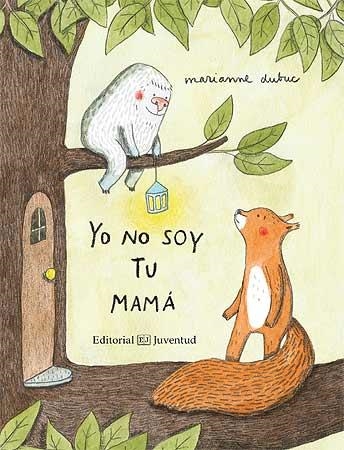 Jo no sóc la teva mama | 9788426144416 | Dubuc, Marianne | Llibres.cat | Llibreria online en català | La Impossible Llibreters Barcelona