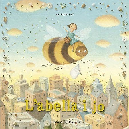 L'abella i jo | 9788426144430 | Jay, Alison | Llibres.cat | Llibreria online en català | La Impossible Llibreters Barcelona