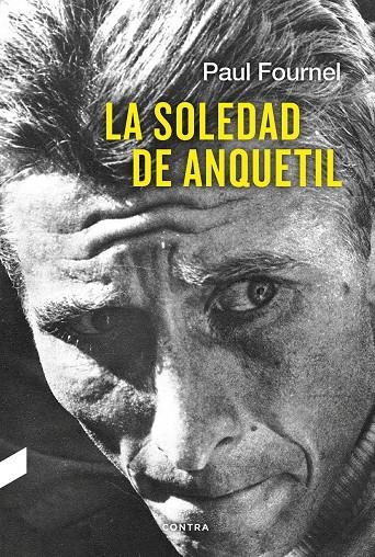 La soledad de Anquetil | 9788494683336 | Fournel, Paul | Llibres.cat | Llibreria online en català | La Impossible Llibreters Barcelona