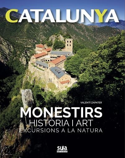 Monestirs. Historia i art. Excursions a la natura | 9788482166469 | Zapater Barros, Valentí | Llibres.cat | Llibreria online en català | La Impossible Llibreters Barcelona