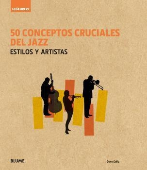 Guía Breve. 50 conceptos cruciales del jazz | 9788416965236 | Llibres.cat | Llibreria online en català | La Impossible Llibreters Barcelona