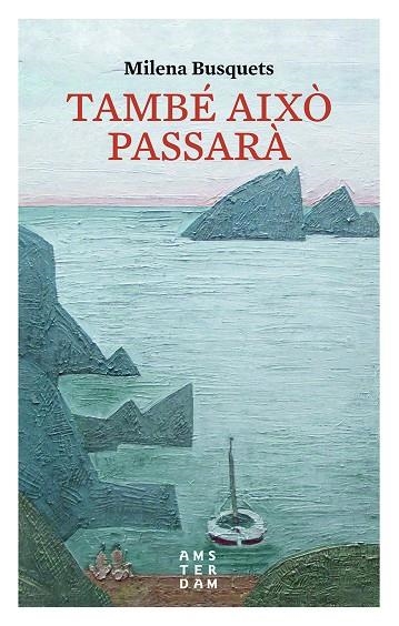 També això passarà | 9788416743315 | Busquets i Tusquets, Milena | Llibres.cat | Llibreria online en català | La Impossible Llibreters Barcelona