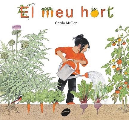 El meu hort | 9788416844340 | Muller, Gerda | Llibres.cat | Llibreria online en català | La Impossible Llibreters Barcelona