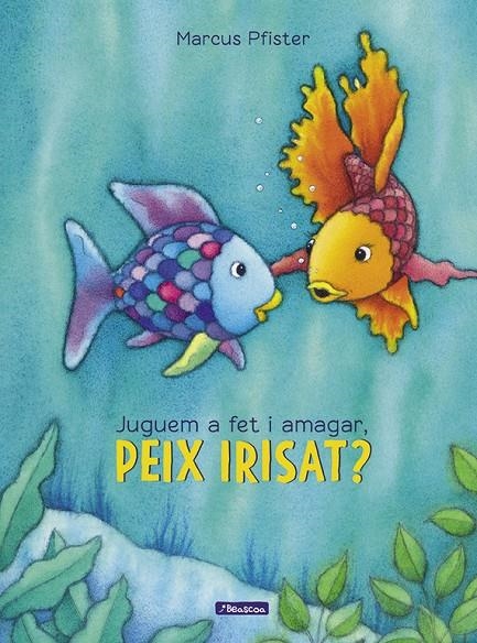 Juguem a fet i amagar, peix Irisat? (El peix Irisat) | 9788448848866 | Marcus Pfister | Llibres.cat | Llibreria online en català | La Impossible Llibreters Barcelona