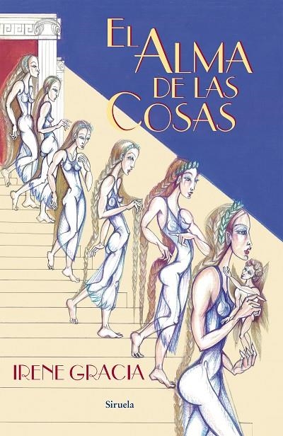 El alma de las cosas | 9788416120611 | Gracia, Irene | Llibres.cat | Llibreria online en català | La Impossible Llibreters Barcelona