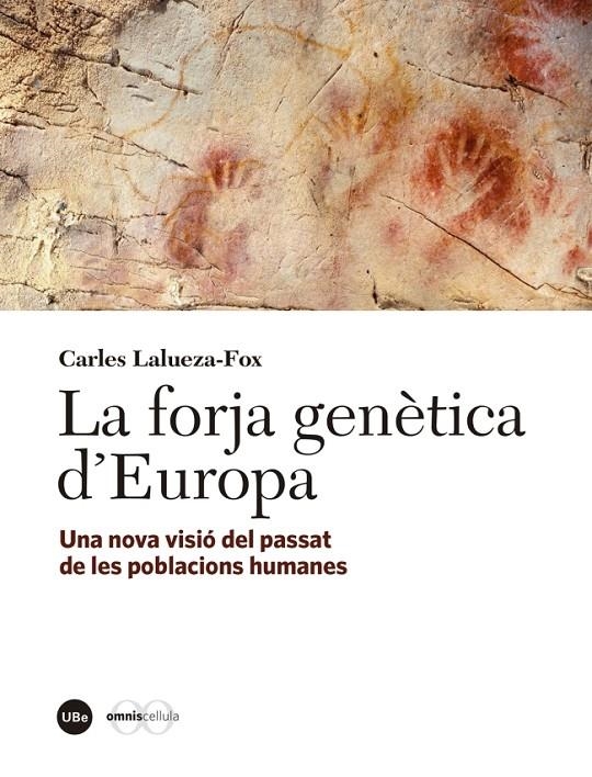 La forja genètica d'Europa | 9788447540778 | Lalueza Fox, Carles | Llibres.cat | Llibreria online en català | La Impossible Llibreters Barcelona