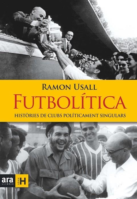 Futbolítica | 9788416915156 | Usall i Santa, Ramon | Llibres.cat | Llibreria online en català | La Impossible Llibreters Barcelona