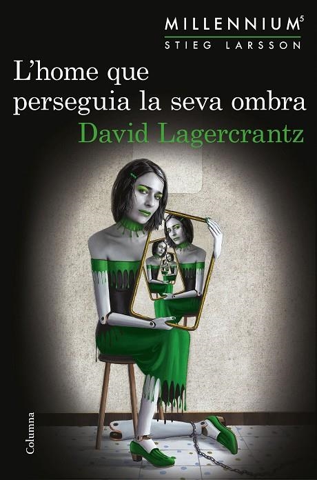 L'home que perseguia la seva ombra | 9788466423052 | Lagercrantz, David | Llibres.cat | Llibreria online en català | La Impossible Llibreters Barcelona