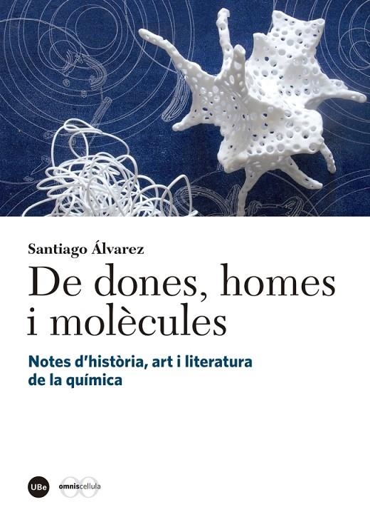 De dones, homes i molècules | 9788447539826 | Álvarez Reverter, Santiago | Llibres.cat | Llibreria online en català | La Impossible Llibreters Barcelona