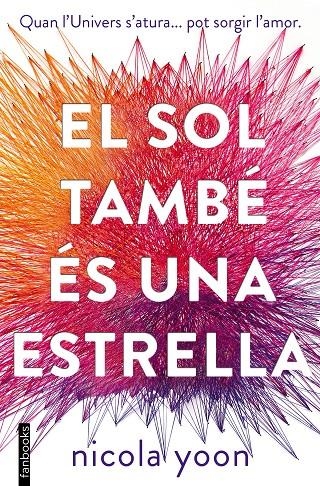 El sol també és una estrella | 9788416716562 | Yoon, Nicola | Llibres.cat | Llibreria online en català | La Impossible Llibreters Barcelona